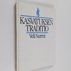 Veli Nurmi : Kasvatuksen traditio - pikkukuva 1
