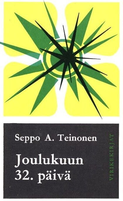 Seppo A. Teinonen : Joulukuun 32. päivä