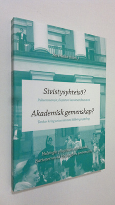 Sari Aalto : Sivistysyhteisö : puheenvuoroja yliopiston k...