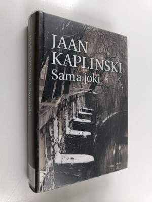 Jaan Kaplinski : Sama joki