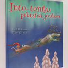 Raili Mikkanen ym. : Into-tonttu pelastaa joulun - pikkukuva 1