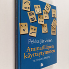 Pekka Jarvinen : Ammatillinen käyttäytyminen : tie onnist... - pikkukuva 1