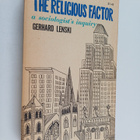 Gerhard Lenski : The religious factor - A sociologist's i... - pikkukuva 1