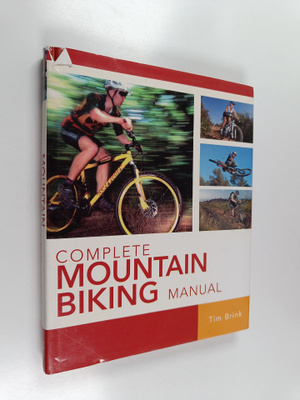 Tim Brink : Complete Mountain Biking Manual