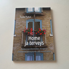 Home ja terveys – Tuula Putus, Tanja Lohiranta - pikkukuva 1