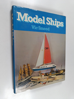 Vic Smeed : Model ships