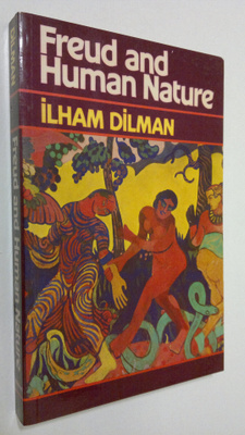 Ilham Dilman : Freud and human nature