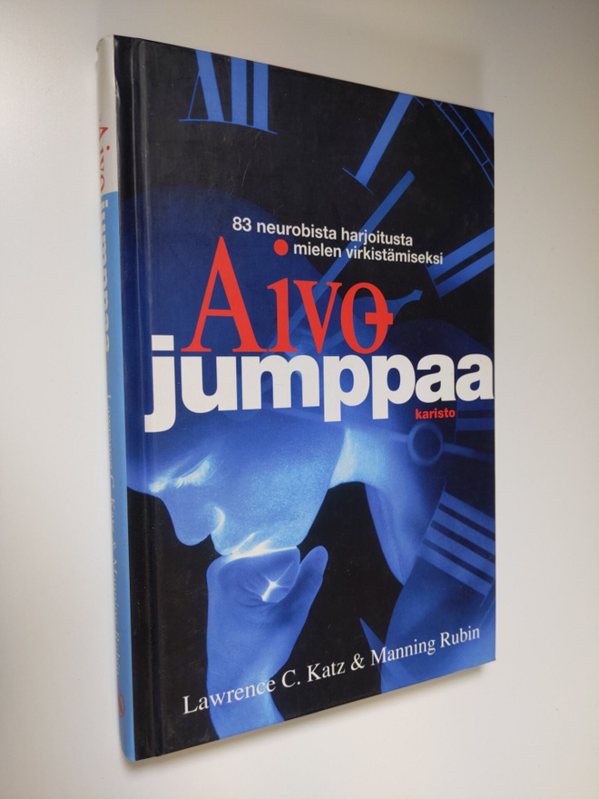 Lawrence C. Katz : Aivojumppaa : 83 neurobista harjoitust...