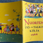 NUORTEN TYÖ- JA TALKOOKIRJA 1944 - pikkukuva 1