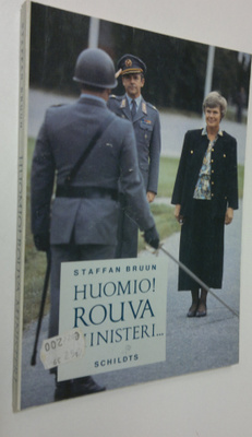 Staffan Bruun : Huomio! Rouva ministeri