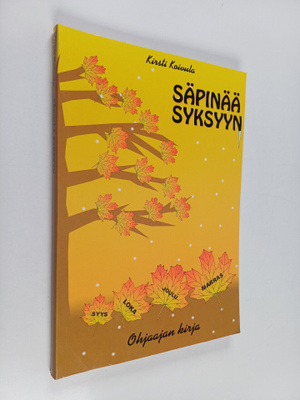 Kirsti Koivula : Säpinää syksyyn : ohjaajan kirja
