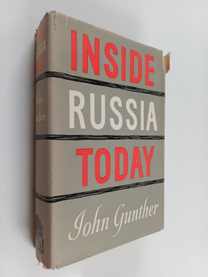 John Gunther : Inside Russia today