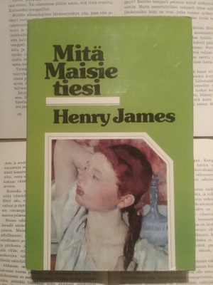 Henry James - Mitä Maisie tiesi (sid.)