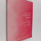 Eija Jaakola-Partanen : Tule ja kosketa minua - pikkukuva 1