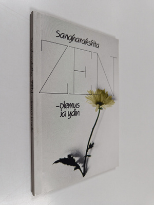 Sangharakshita : Zen : olemus ja ydin
