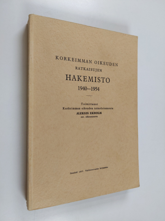 Aleksis (toim.) Ekholm : Korkeimman oikeuden ratkaisujen ...
