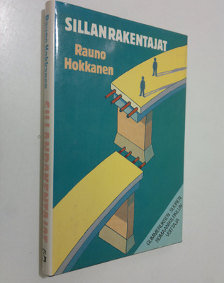 Rauno Hokkanen : Sillanrakentajat