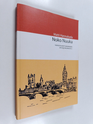 Matti Hannuksela : Noko Nuuka : tarinoita Kantturanniemen...