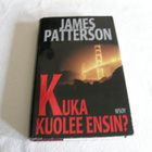 James Patterson Kuka kuolee ensin? -sid - pikkukuva 1