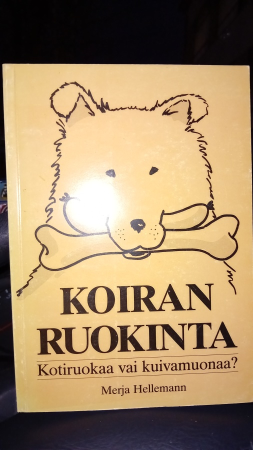 Merja Hellemann : Koiran ruokinta ( SIS POSTIKULU  )
