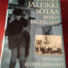 Bengt Fagerlund : Sotaa ja leikkisotaa - pikkukuva 1