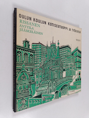 Aukusti Rissanen : Oulun koulun kotiseutuoppi ja työkirja