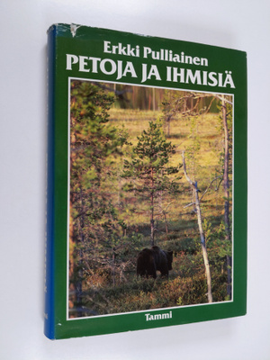 Erkki Pulliainen : Petoja ja ihmisiä