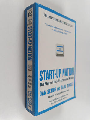 Saul Singer ym. : Start-up Nation - The Story of Israel's...