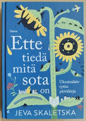Jeva Skaletska: Ette tiedä mitä sota on