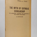 Joseph McCabe : The myth of catholic scholarship : the ab... - pikkukuva 1