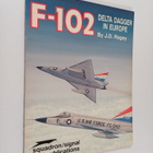 J. D. Ragay : F-102, Delta Dagger in Europe - pikkukuva 1