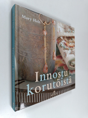 Mary Helt : Innostu korutöistä : helppoja tekniikoita ja ...