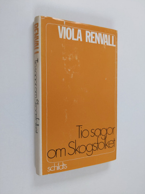 Viola Renvall : Tio sagor om Skogsfolket