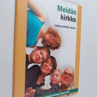 Meidän kirkko : mukana perheiden arjessa : kirkon perhene... - pikkukuva 1