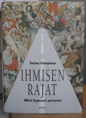 Reima Kampman: Ihmisen rajat, Wsoy 1992. 408 s.