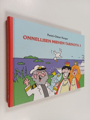 Pentti-Oskari Kangas : Onnellisen miehen tarinoita 5 (sig...