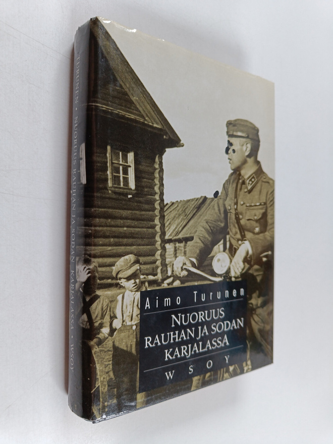Aimo Turunen : Nuoruus rauhan ja sodan Karjalassa