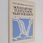 Sotatarviketuotannon vaihtoehdot - pikkukuva 1