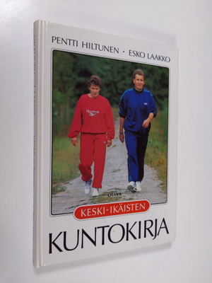Pentti Hiltunen : Keski-ikäisten kuntokirja
