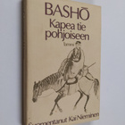 Basho : Kapea tie pohjoiseen ja muita matkakertomuksia - pikkukuva 1