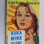 Carter Brown : Kuka minä olen - pikkukuva 1