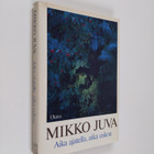 Mikko Juva : Aika ajatella, aika uskoa - pikkukuva 1