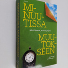 Richard Wiseman : Minuutissa muutokseen : mieti hieman, m... - pikkukuva 1