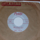 7" JOHN KEATTS - My Pretty Girl - single rockabilly EX - pikkukuva 1