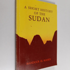 Mandour el Mahdi : A short history of the Sudan - pikkukuva 1