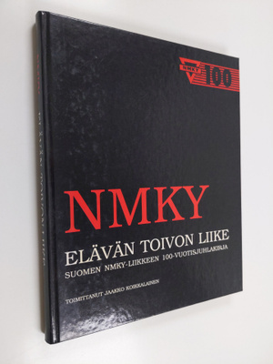 NMKY elävän toivon liike : Suomen NMKY-liikkeen 100-vuoti...