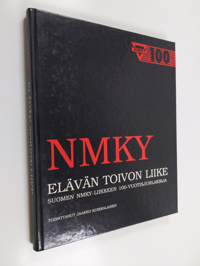 NMKY elävän toivon liike : Suomen NMKY-liikkeen 100-vuoti...
