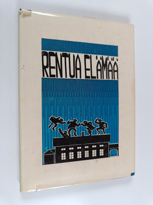 Raimo Perttula : Rentua elämää