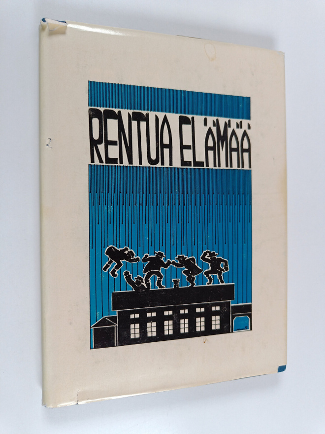 Raimo Perttula : Rentua elämää