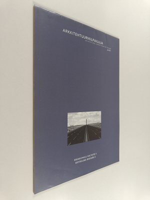 Arkkitehtuurikilpailuja 6/1997 : Ideakilpailu valtatie 3 ...
